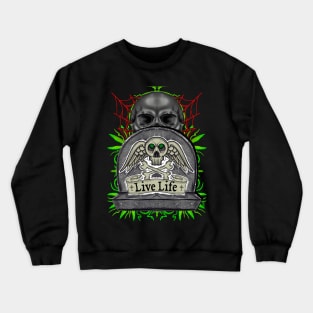 Live life skulls Crewneck Sweatshirt